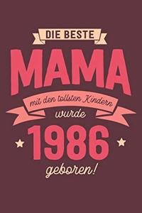 Die Beste Mama wurde 1986 geboren