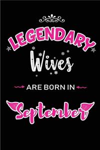 Legendary Wives are born in September