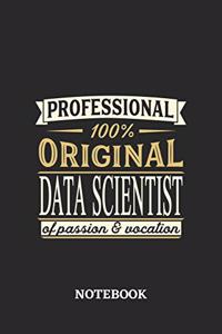 Professional Original Data Scientist Notebook of Passion and Vocation
