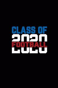 Class Of 2020 Football: Senior 12th Grade Graduation Notebook