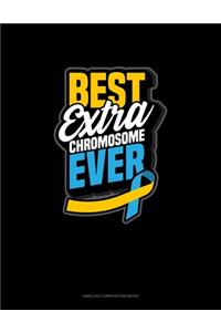 Best Extra Chromosome Ever