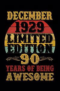 December 1929 Limited Edition 90 Years Of Being Awesome