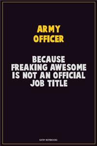Army officer, Because Freaking Awesome Is Not An Official Job Title