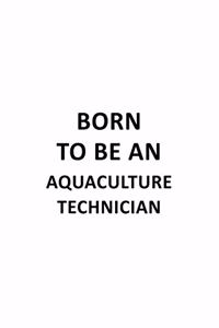 Born To Be An Aquaculture Technician