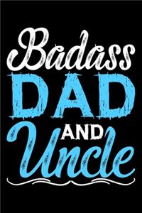 Badass Dad And Uncle