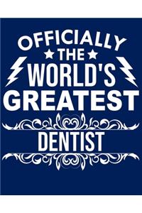 Officially the world's greatest Dentist