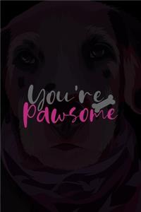 You're Pawsome