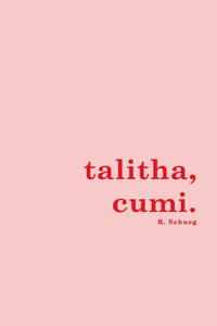 talitha, cumi.