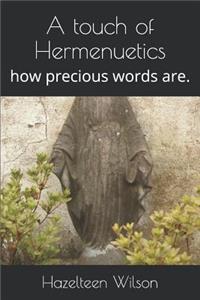 A touch of Hermenuetics