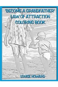 'Become a Grandfather' Law Of Attraction Coloring Book