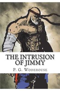 The Intrusion of Jimmy