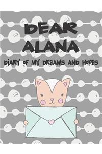 Dear Alana, Diary of My Dreams and Hopes