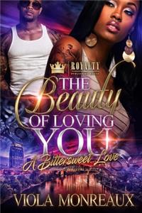 The Beauty of Loving You