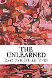 The Unlearned