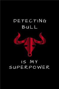 Detecting Bull Is My Superpower