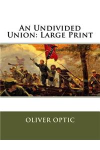 An Undivided Union
