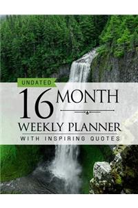 Undated 16 Month Weekly Planner: Personal Planner with Weekly Inspiring Quotes
