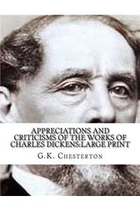 Appreciations and Criticisms of the Works of Charles Dickens