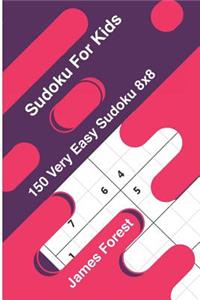 Sudoku for Kids 150 Very Easy Sudoku 8x8