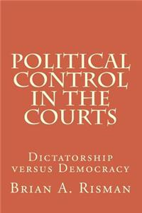 Political Control in the Courts