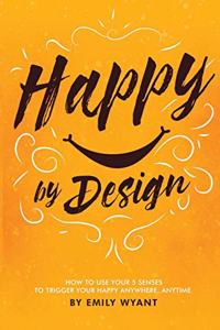 Happy By Design