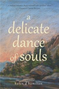 delicate dance of souls