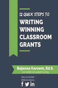 12 Quick Steps to Writing Winning Classroom Grants