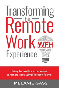Transforming the Remote Work Experience