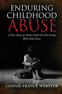 Enduring Childhood Abuse
