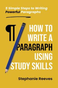 How to Write a Paragraph Using Study Skills