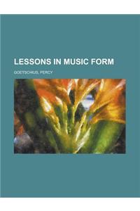 Lessons in Music Form