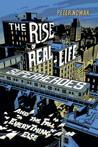 Rise of Real-Life Superheroes