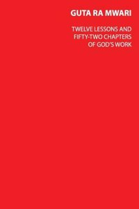 Twelve Lessons and 52 Chapters of God's Work