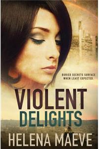 Violent Delights