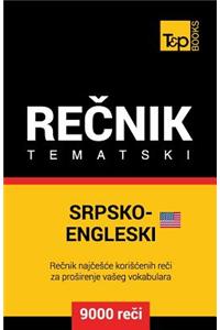 Srpsko-Engleski (Americki) Tematski Recnik - 9000 Korisnih Reci