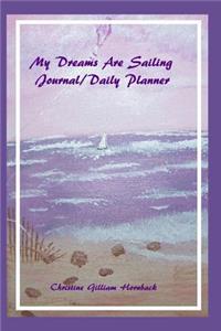 My Dreams Are Sailing Journal/Daily Planner