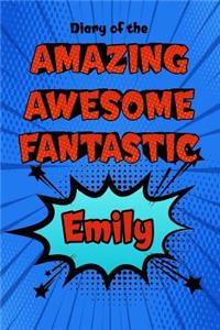Diary of the Amazing Awesome Fantastic Emily