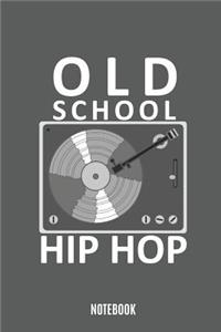 Old School Hip Hop Notebook