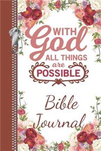 With God All Things Are Possible Bible Journal
