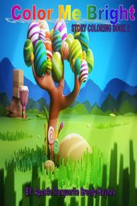 Color Me Bright Story Coloring Book 2