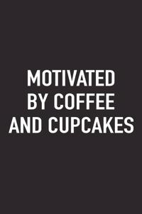 Motivated by Coffee and Cupcakes