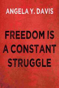 Freedom Is a Constant Struggle