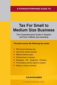 A Straightforward Guide to Tax for Small to Medium Size Business