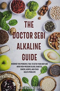 The Doctor Sebi Alkaline Guide