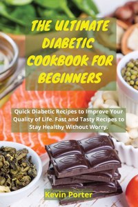 The Ultimate Diabetic Cookbook for Beginners