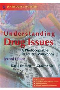 Understanding Drug Issues: A Photocopiable Resource Workbook