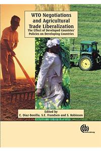 WTO Negotiations and Agricultural Trade Liberalization