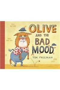 Olive and the Bad Mood