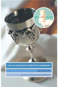 The Lay Eucharistic Minister's Handbook