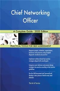 Chief Networking Officer A Complete Guide - 2020 Edition